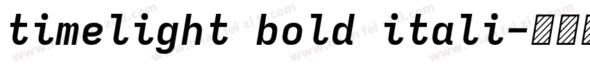 timelight bold itali字体转换